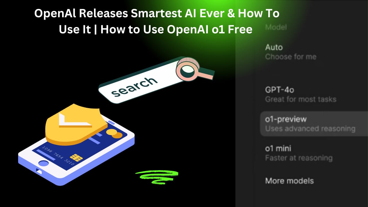 OpenAl Releases Smartest AI Ever & How To Use It | How to Use OpenAI o1 Free 